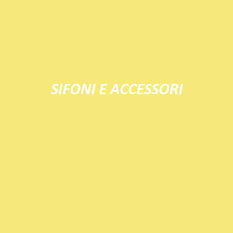 SIFONI E ACCESSORI