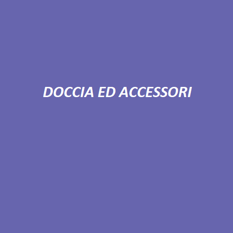 DOCCIA ED ACCESSORI