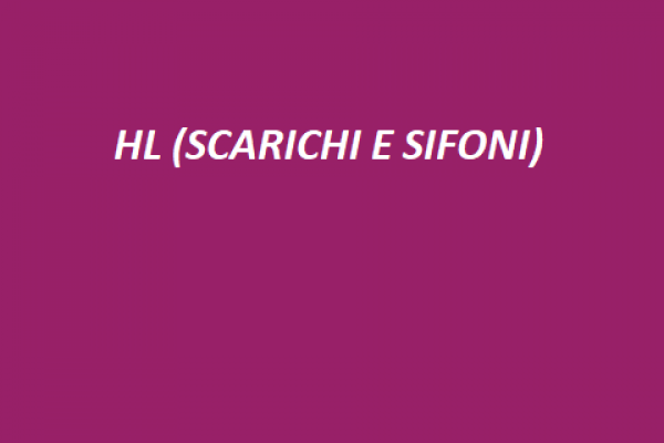HL (SCARICHI E SIFONI)