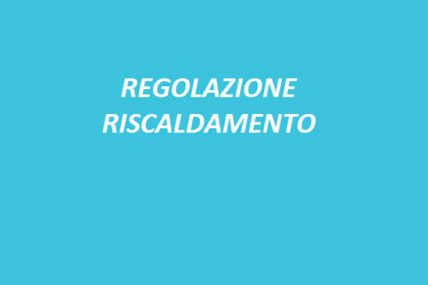 REGOLAZIONE RISCALDAMENTO