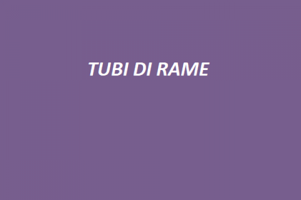 TUBI DI RAME